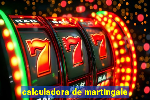 calculadora de martingale